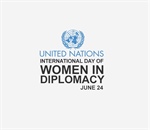 Statement of Her Excellency Dr. Varsen Aghabekian Shahin Minister of Foreign Affairs and Expatriates, for International Day of Women in Diplomacy